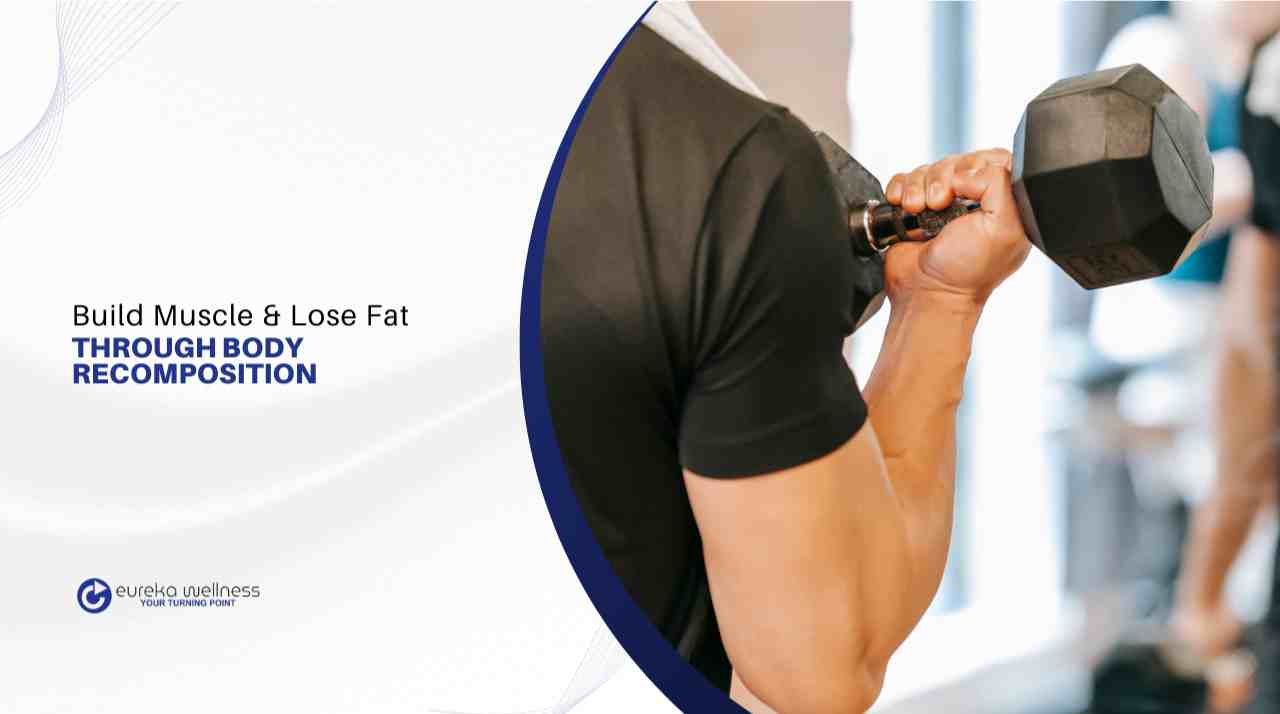 muscle and lose fat